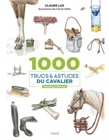 1000 Trucs et astuces du cavalier